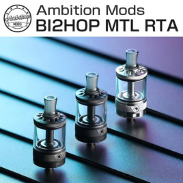 BI2HOP MTL RTA (Bishop V2) Atomizzatore 22mm Ambition Mods by TVGC (RIV)